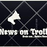 News On Troll