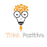 Think Postive